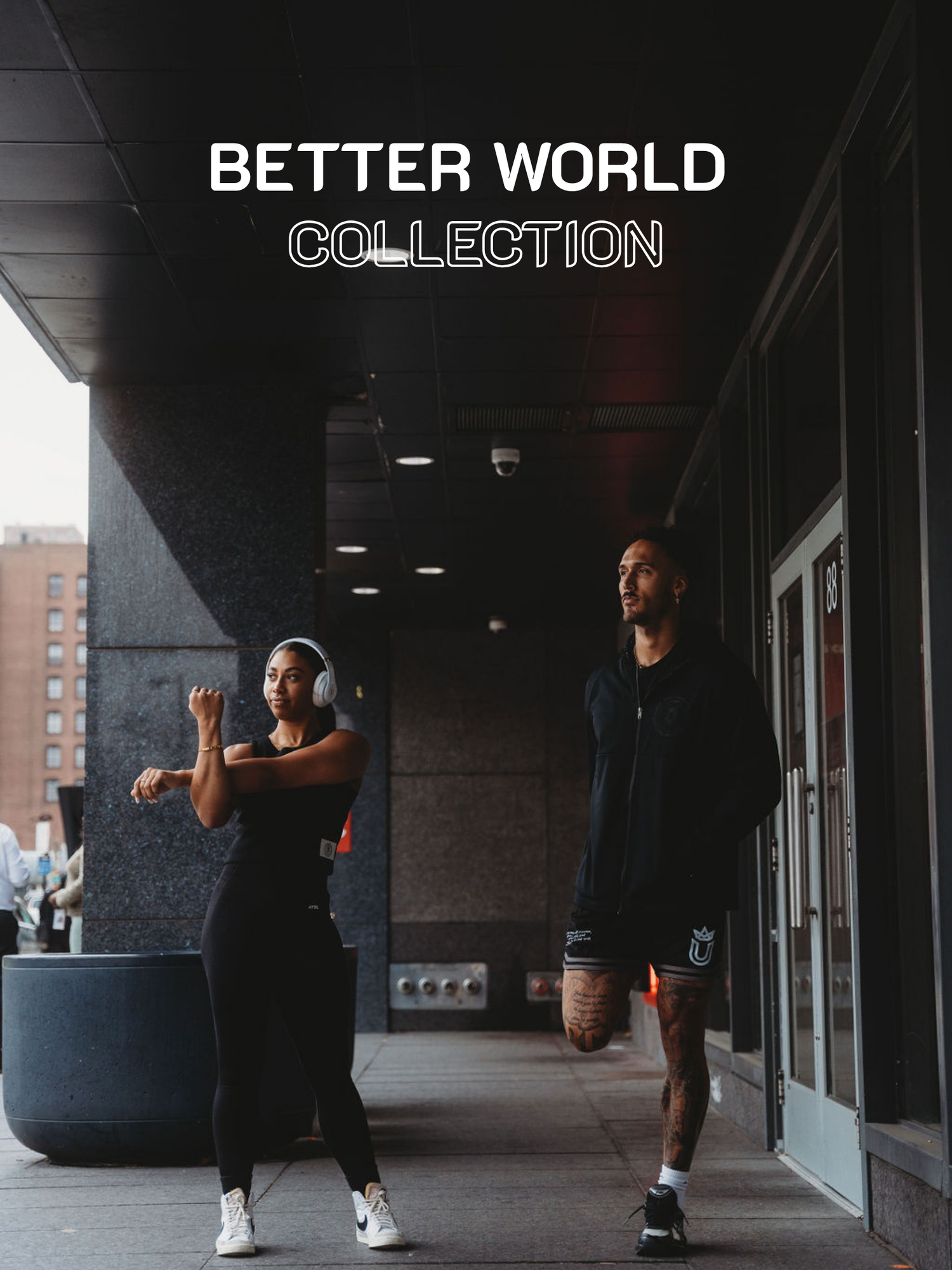 Better World Collection